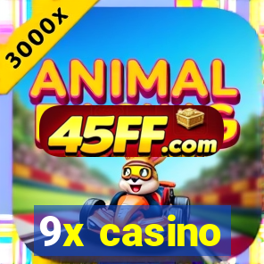 9x casino